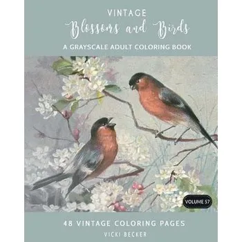 Kniha Vintage Blossoms and Birds: A Grayscale Adult Coloring Book (Vicki Becker)(Brožovaná)