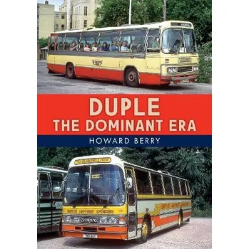 Cestování Duple: The Dominant Era - Berry, Howard