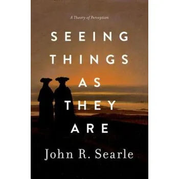 Cizí jazyk Seeing Things as They Are (John Searle)(Pevná)
