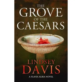 Grove of the Caesars (Lindsey Davis)(Pevná)
