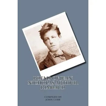 Cizojazyčná kniha Poems of Jean Nicholas Arthur Rimbaud (John Cobb)(Brožovaná)