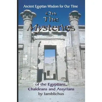 Cizojazyčná kniha On the Mysteries of the Egyptians, Chaldeans and Assyrians (Iamblichus)(Brožovaná)