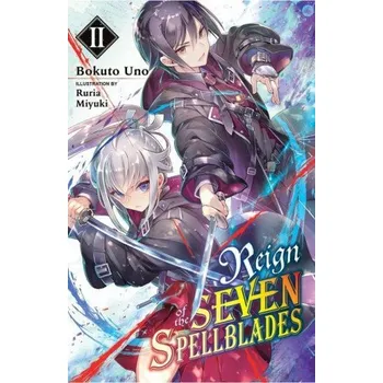 Cizojazyčná kniha Reign of the Seven Spellblades, Vol. 2 (light novel) (BOKUTO UNO)(Brožovaná)