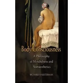 Cizojazyčná kniha Body Consciousness (Richard Shusterman)(Brožovaná)