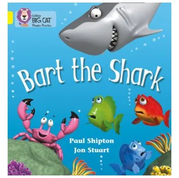 Cizojazyčná kniha Bart the Shark (Paul Shipton)(Brožovaná)