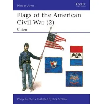 Cizojazyčná kniha Flags of the American Civil War (2) (Philip Katcher)(Brožovaná)