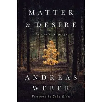 Cizojazyčná kniha Matter and Desire (Andreas Weber)(Brožovaná)