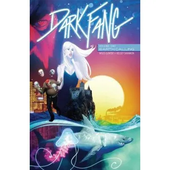 Komiks pro dospělé Dark Fang Volume 1: Earth Calling (Miles Gunter)(Brožovaná)