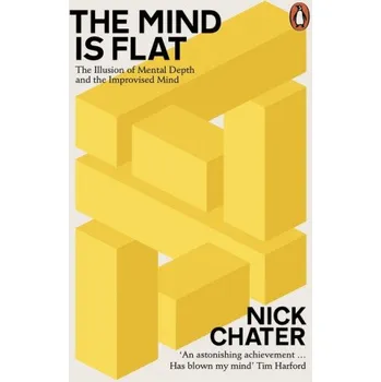 The Mind is Flat (Nick Chater)(Brožovaná)