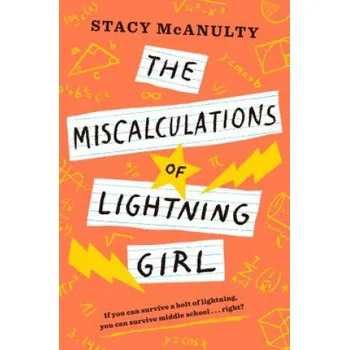 Cizojazyčná kniha The Miscalculations of Lightning Girl (Stacy Mcanulty)(Brožovaná)