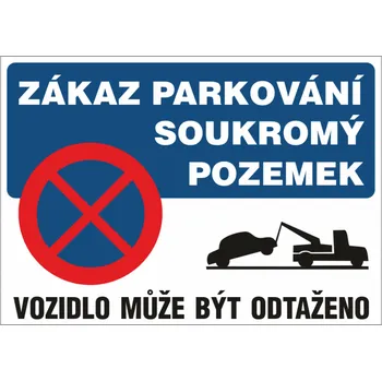 Bezpečnostní značky Zákaz parkování-soukromý pozemek A4 samolepka