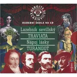 Nebojte se klasiky kolekce 4 - Lazebník sevillský, Traviata, Nápoj lásky, Turandot (4 CD)