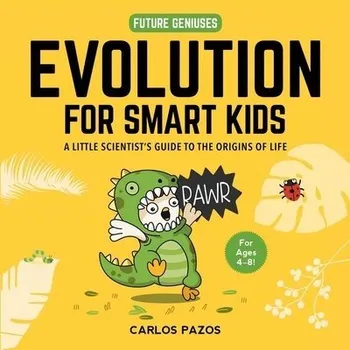 Cizojazyčná kniha Evolution for Smart Kids - Pazos, Carlos