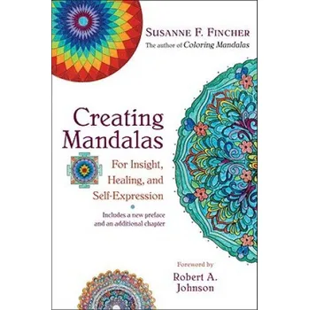 Creating Mandalas: For Insight, Healing, and Self-Expression – Susanne F. Fincher (EN)