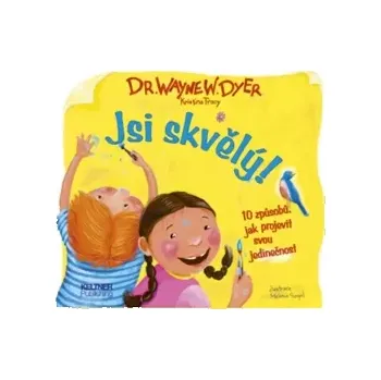 Pohádka Jsi skvělý! - Dr. Wayne Walter Dyer
