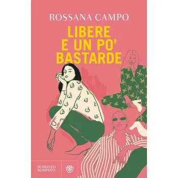 Kniha Libere e un po' bastarde – Rossana Campo (IT)