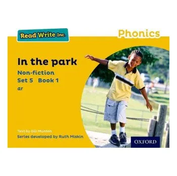Učebnice Read Write Inc. Phonics: Yellow Set 5 Non-fiction 1 In the Park – Gill Munton (EN)