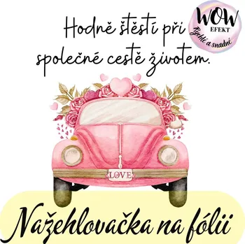 Nažehlovačky na fólii Nažehlovačka na fólii, Auto s blahopřáním, 7,2x6,3cm /ks