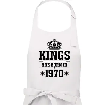Kuchyňská zástěra Kings are born in 1970 - Pánská zástěra na vaření - Univerzální velikost ( Bílá )