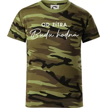 Od zítra budu hodná - Dětské maskáčové triko - 146 cm/10 let ( Zelený maskáč )