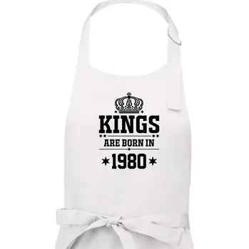 Kuchyňská zástěra Kings are born in 1980 - Pánská zástěra na vaření - Univerzální velikost ( Bílá )