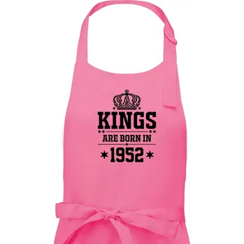 Kuchyňská zástěra Kings are born in 1952 - Pánská zástěra na vaření - Univerzální velikost ( Růžová )