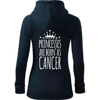 Dámská mikina Princesses are born as Cancer - Rak - Dámská mikina trendy zipper s kapucí - L ( Námořní modrá (velmi tmavá - téměř černá) )