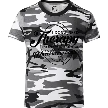 Chlapecké oblečení Kulatý nápis - I don't need therapy wheel in my hands - Dětské maskáčové triko - 134 cm/8 let ( Šedý maskáč )