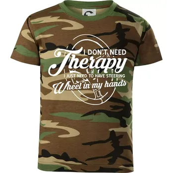 Chlapecké tričko Kulatý nápis - I don't need therapy wheel in my hands - Dětské maskáčové triko - 104-110cm / 3-4 roky ( Hnědý maskáč )