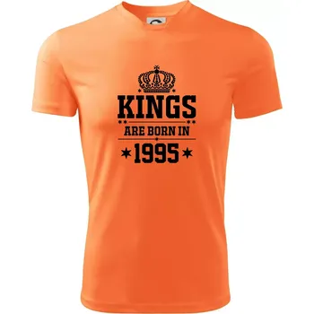 Kings are born in 1995 - Pánské triko Fantasy sportovní (dresovina) - XL ( Neon mandarine )