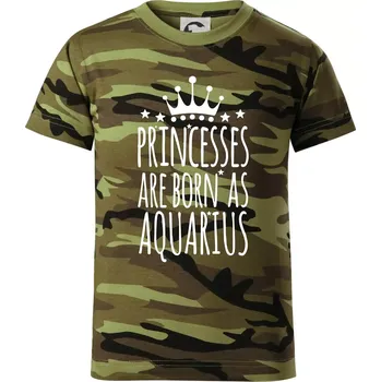 Princesses are born as Aquarius - Vodnář - Dětské maskáčové triko - 146 cm/10 let ( Zelený maskáč )