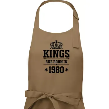 Kuchyňská zástěra Kings are born in 1980 - Pánská zástěra na vaření - Univerzální velikost ( Cappuccino )