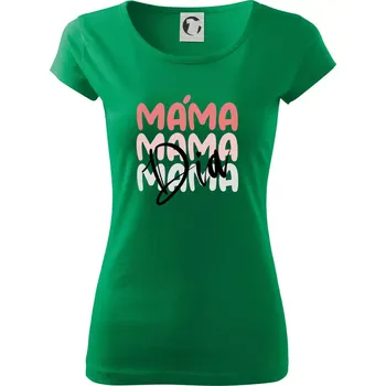 Dámské tričko D I A Máma pink - Dámské triko Pure - S ( Středně zelená )