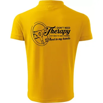 Pánská košile I don't need therapy wheel in my hands (vedle sebe) - Polokošile pánská Pique Polo 203 - 5XL ( Žlutá )