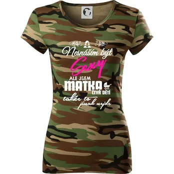 Dámské tričko Nesnáším být sexy matka 4 dětí - Dámské maskáčové triko - XL ( Hnědý maskáč )