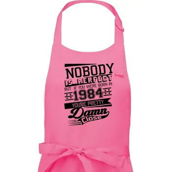 Kuchyňská zástěra Nobody is perfect - 1984 - Pánská zástěra na vaření - Univerzální velikost ( Růžová )