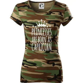 Dámské tričko Princesses are born as Capricorn - Kozoroh - Dámské maskáčové triko - XS ( Hnědý maskáč )