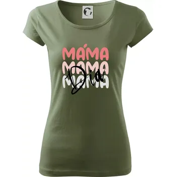 Dámské tričko D I A Máma pink - Dámské triko Pure - XS ( Khaki )