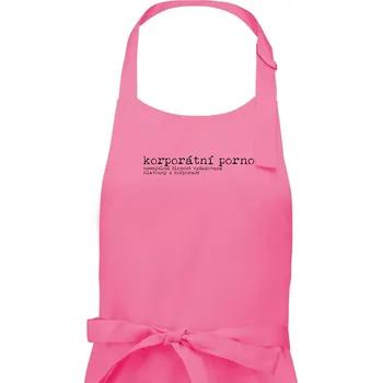 Kuchyňská zástěra Čeština 2.0 - korporátní porno - Pánská zástěra na vaření - Univerzální velikost ( Růžová )
