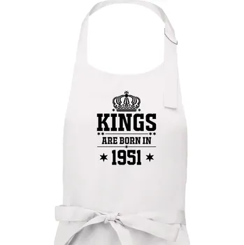 Kuchyňská zástěra Kings are born in 1951 - Pánská zástěra na vaření - Univerzální velikost ( Bílá )