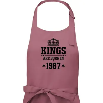 Kuchyňská zástěra Kings are born in 1987 - Pánská zástěra na vaření - Univerzální velikost ( Starorůžová )