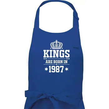 Kuchyňská zástěra Kings are born in 1987 - Pánská zástěra na vaření - Univerzální velikost ( Královská modrá )