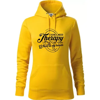 Dámská mikina Kulatý nápis - I don't need therapy wheel in my hands - Mikina dámská Cape s kapucí - M ( Žlutá )