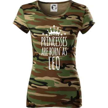 Dámské tričko Princesses are born as Leo - Lev - Dámské maskáčové triko - XS ( Hnědý maskáč )