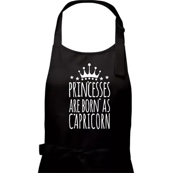 Kuchyňská zástěra Princesses are born as Capricorn - Kozoroh - Dámská zástěra na vaření - Univerzální velikost ( Černá )