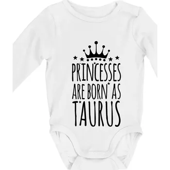 Princesses are born as Taurus - Býk - Body kojenecké s dlouhým rukávem - Dlouhý r. 6-12 měs ( Bílá )