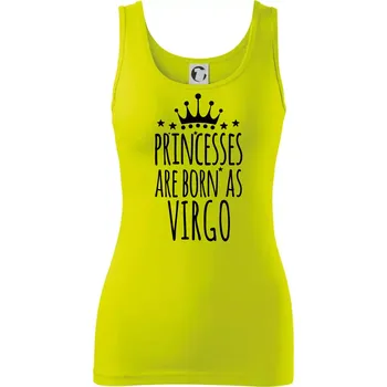 Princesses are born as Virgo - Panna - Dámské tílko - S ( Limetková )