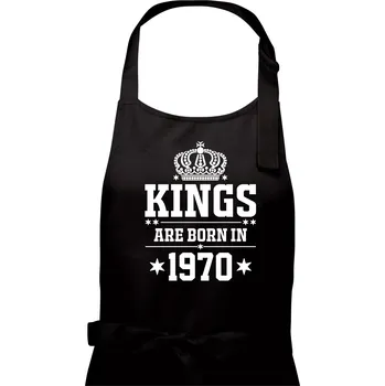 Kuchyňská zástěra Kings are born in 1970 - Pánská zástěra na vaření - Univerzální velikost ( Černá )