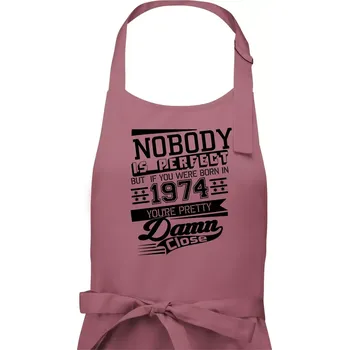 Kuchyňská zástěra Nobody is perfect - 1974 - Pánská zástěra na vaření - Univerzální velikost ( Starorůžová )