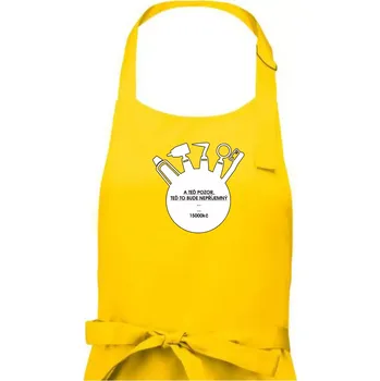 Kuchyňská zástěra U zubaře teď to bude nepříjemný - Pánská zástěra na vaření - Univerzální velikost ( Žlutá )